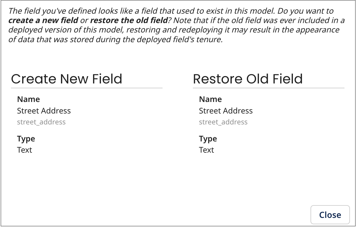 Do you want to create a new field or restore the old field?