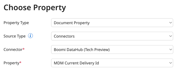 Shows Property Type set to Document Property, Source Type set to Connectors, Connector set to Boomi DataHub and Property set to MDM Current Delivery Id
